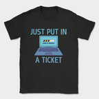 just put in a ticket shirt — Black