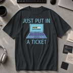 just put in a ticket Premium Shirt - Black