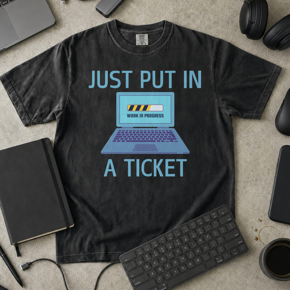 just put in a ticket Premium Shirt — black Premium Shirt mock-up