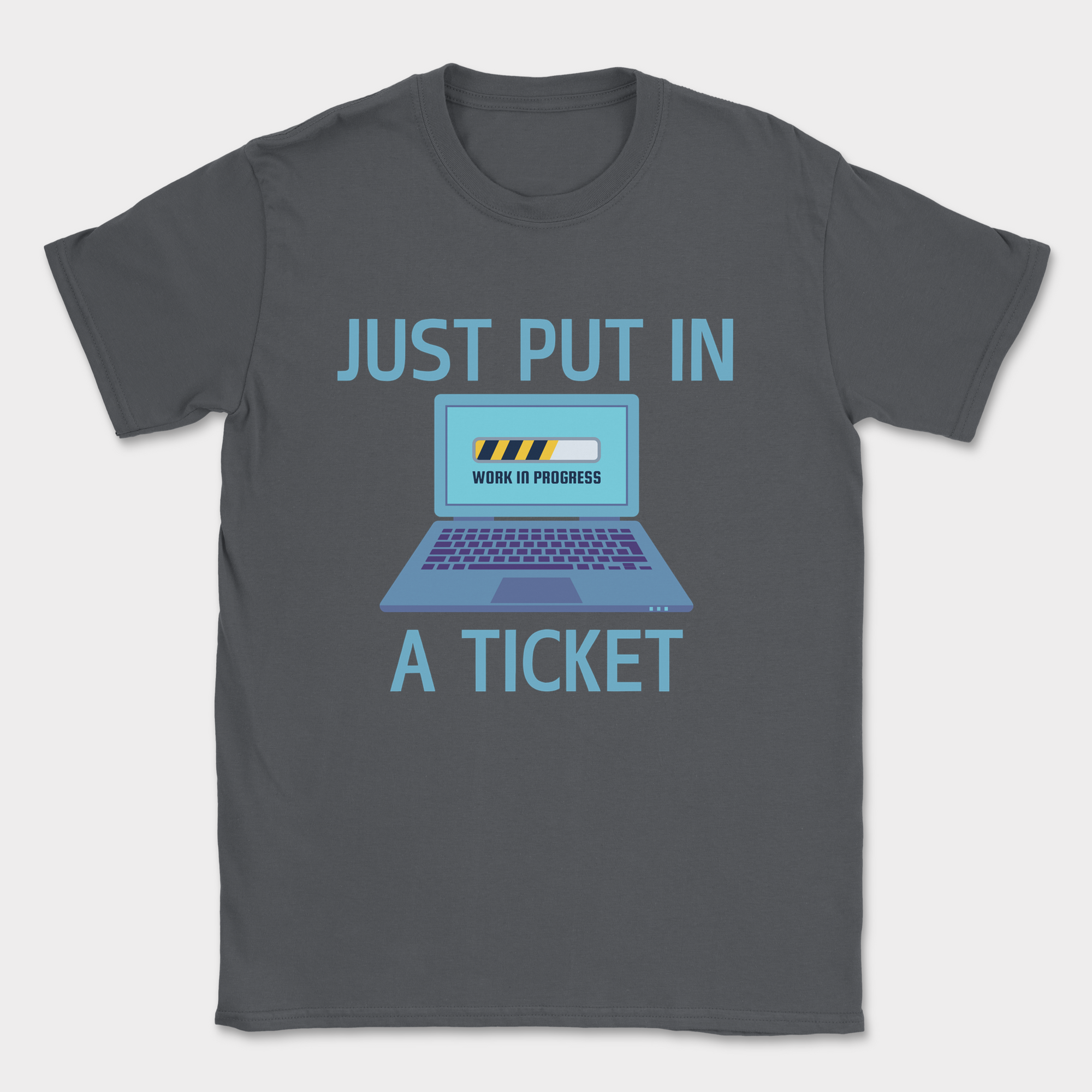just put in a ticket shirt — Dark Heather Grey