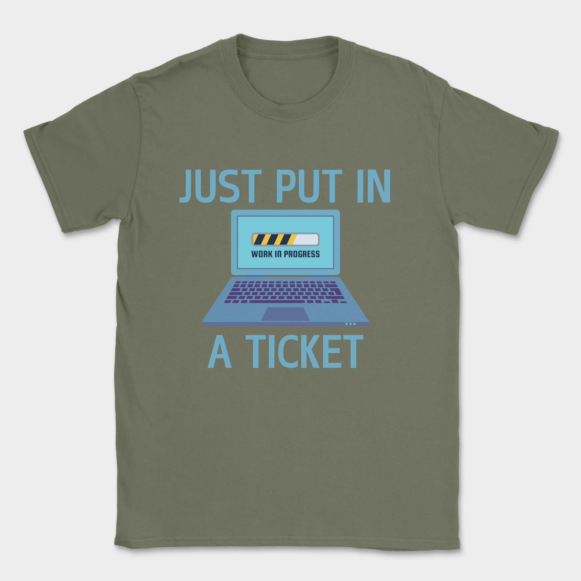 just put in a ticket shirt — Military Green