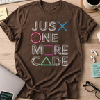 just one more code shirt - Dark Chocolate