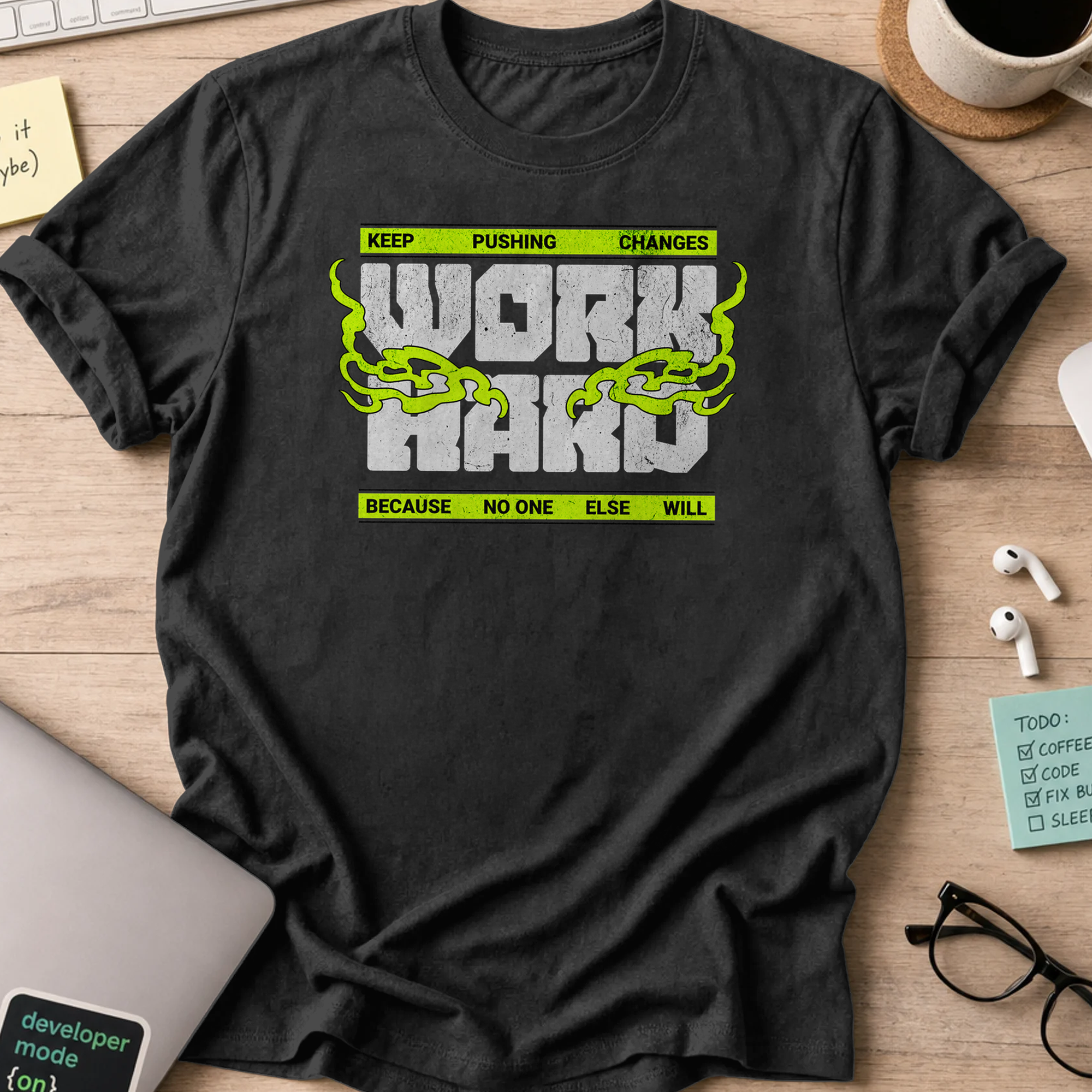 keep pushing change work hard shirt - Black