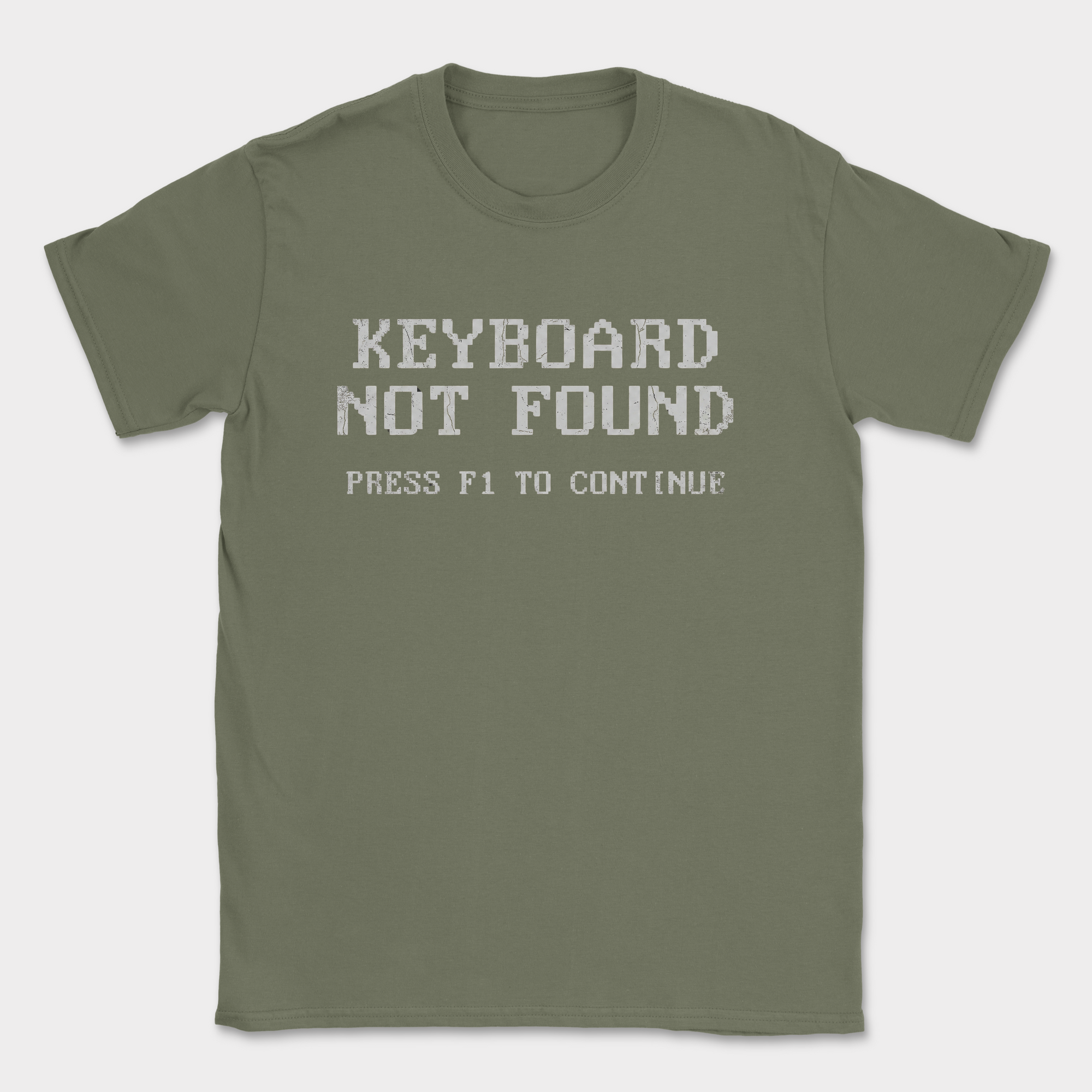 keyboard not found shirt — Military Green