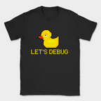 let's debug duck shirt — Black