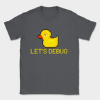 let's debug duck shirt — Dark Heather Grey