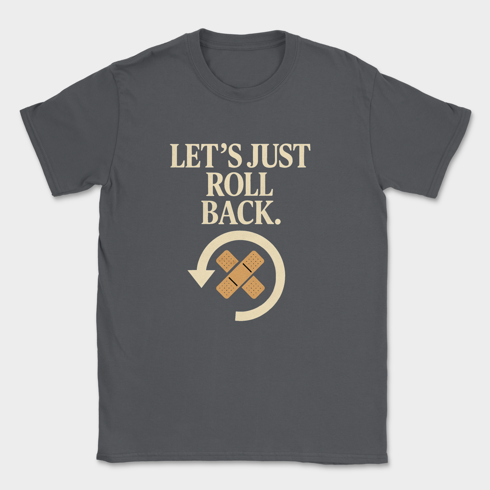 let's just roll back — Dark Heather Grey