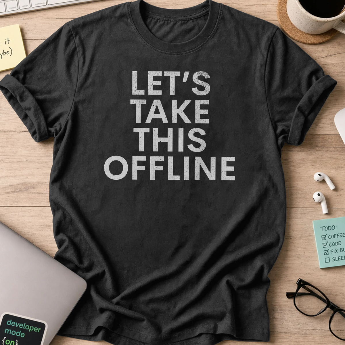 lets take this offline text shirt - Black