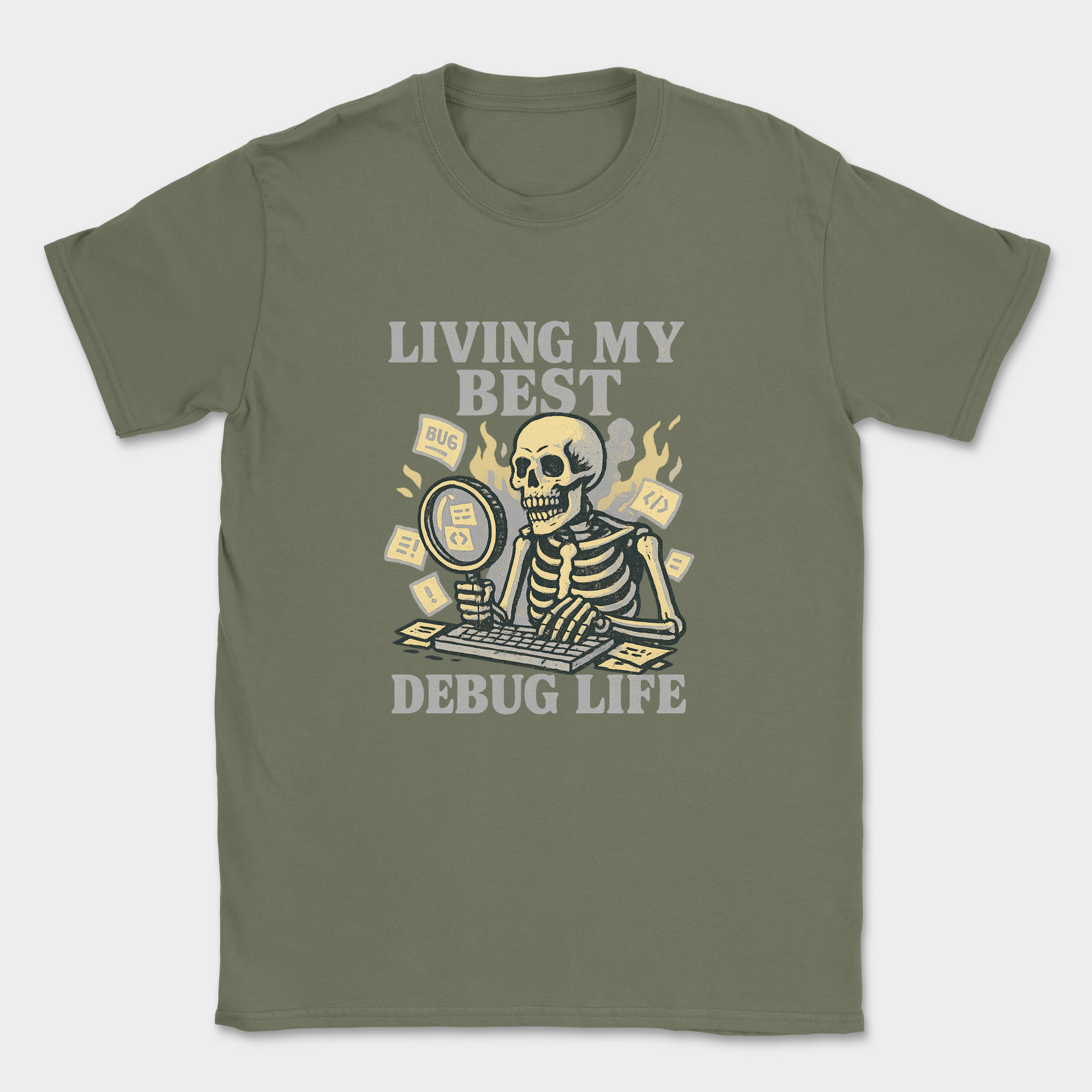 Living my best debug life skeleton shirt — Military Green