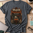 Main Is Possessed Again Shirt — Dark Heather storefront mockup