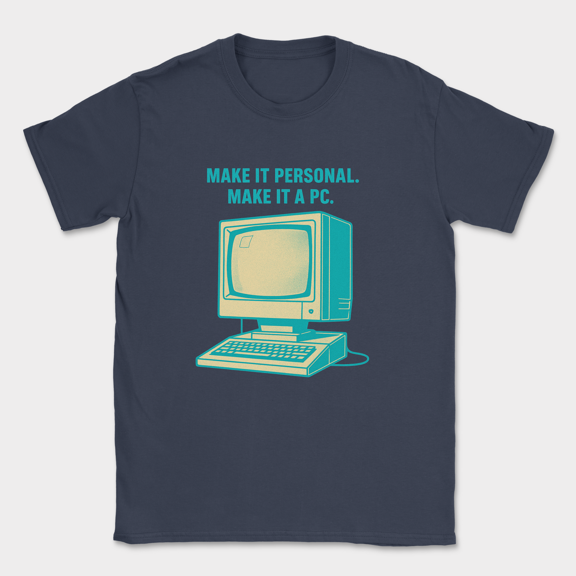 make it personal make it pc shirt — Navy