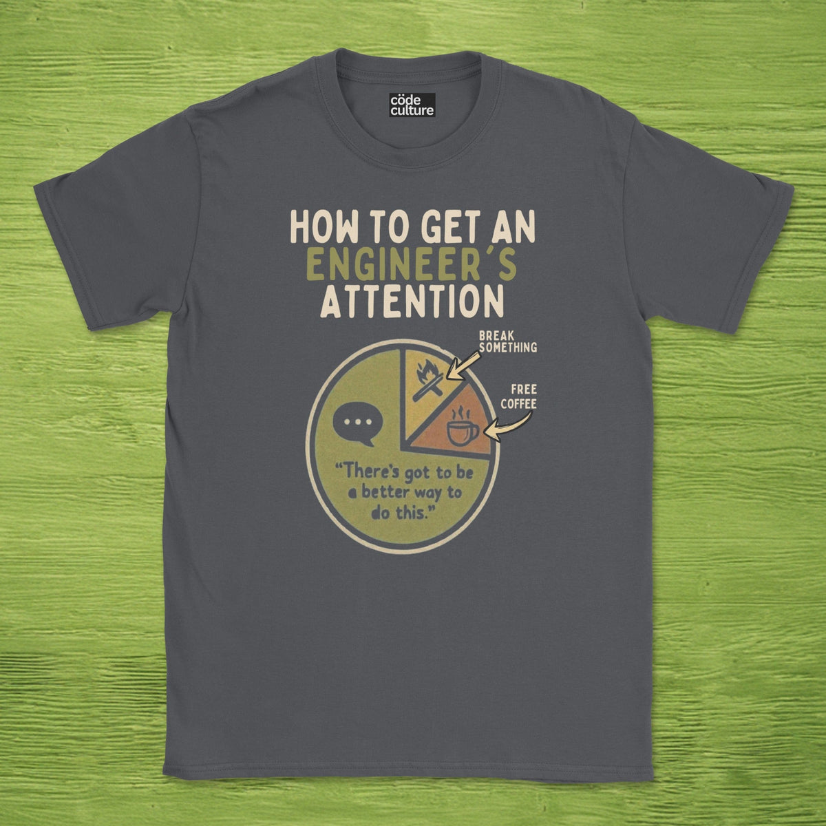 engineer's attention shirt