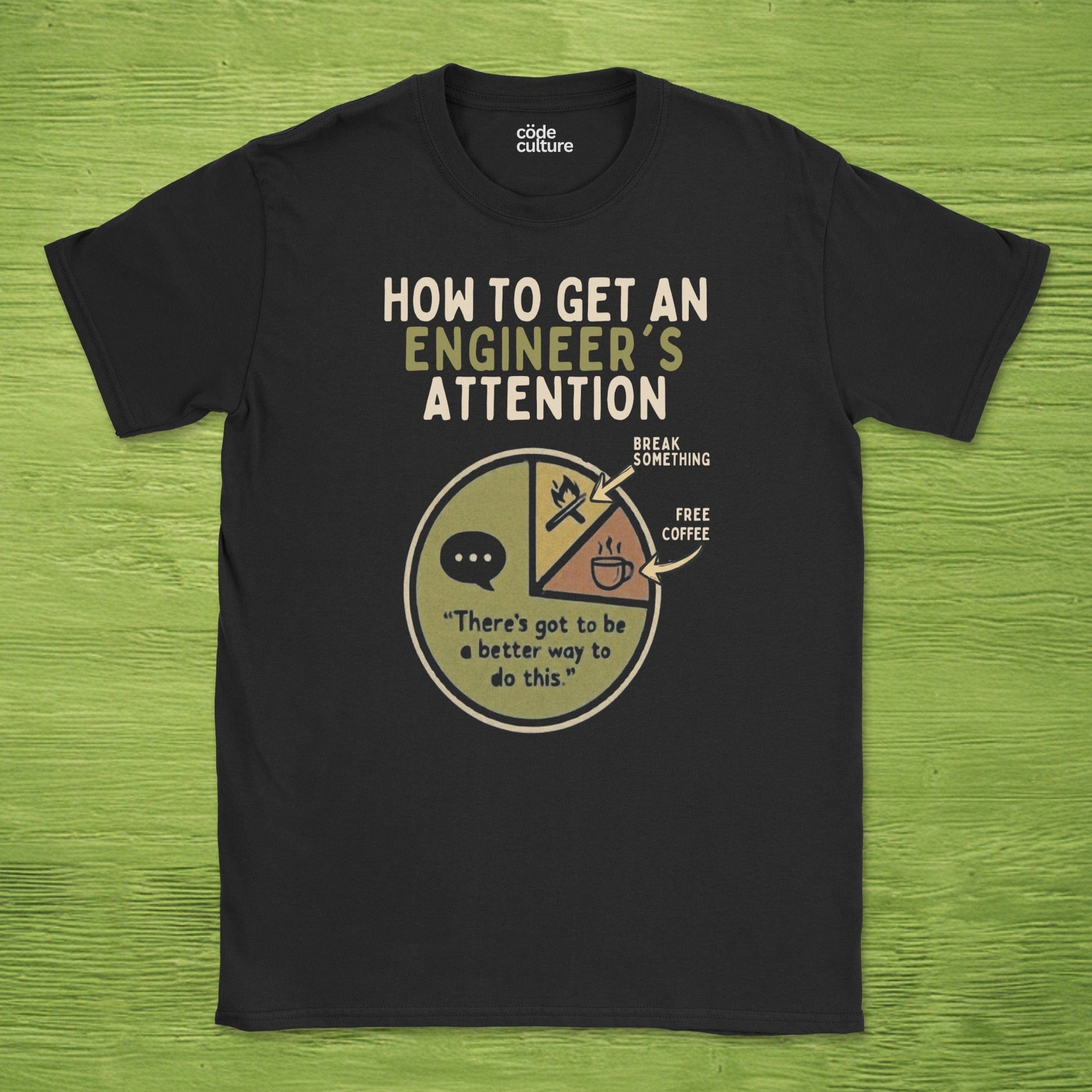 engineer's attention shirt