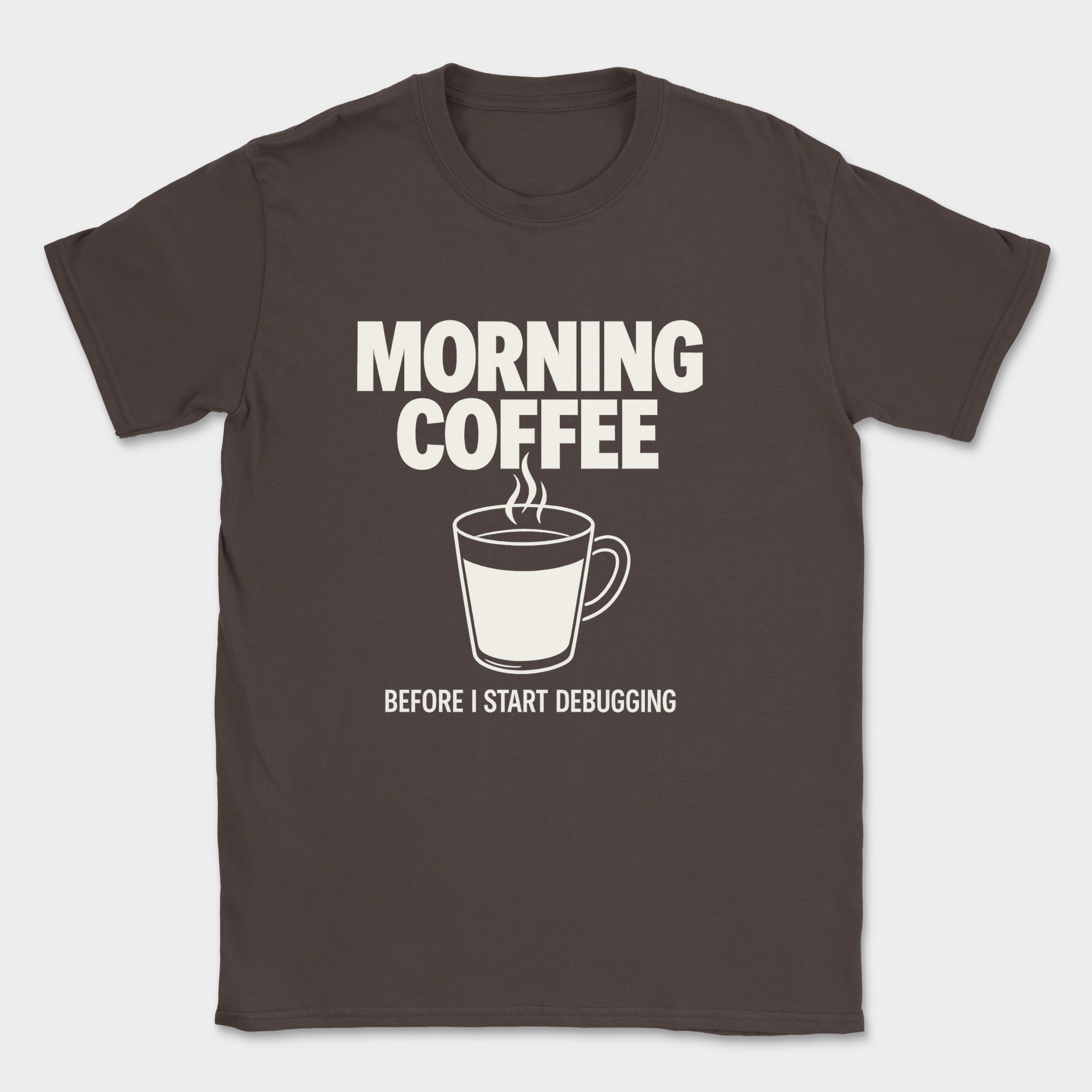 morning coffee shirt — Dark Chocolate