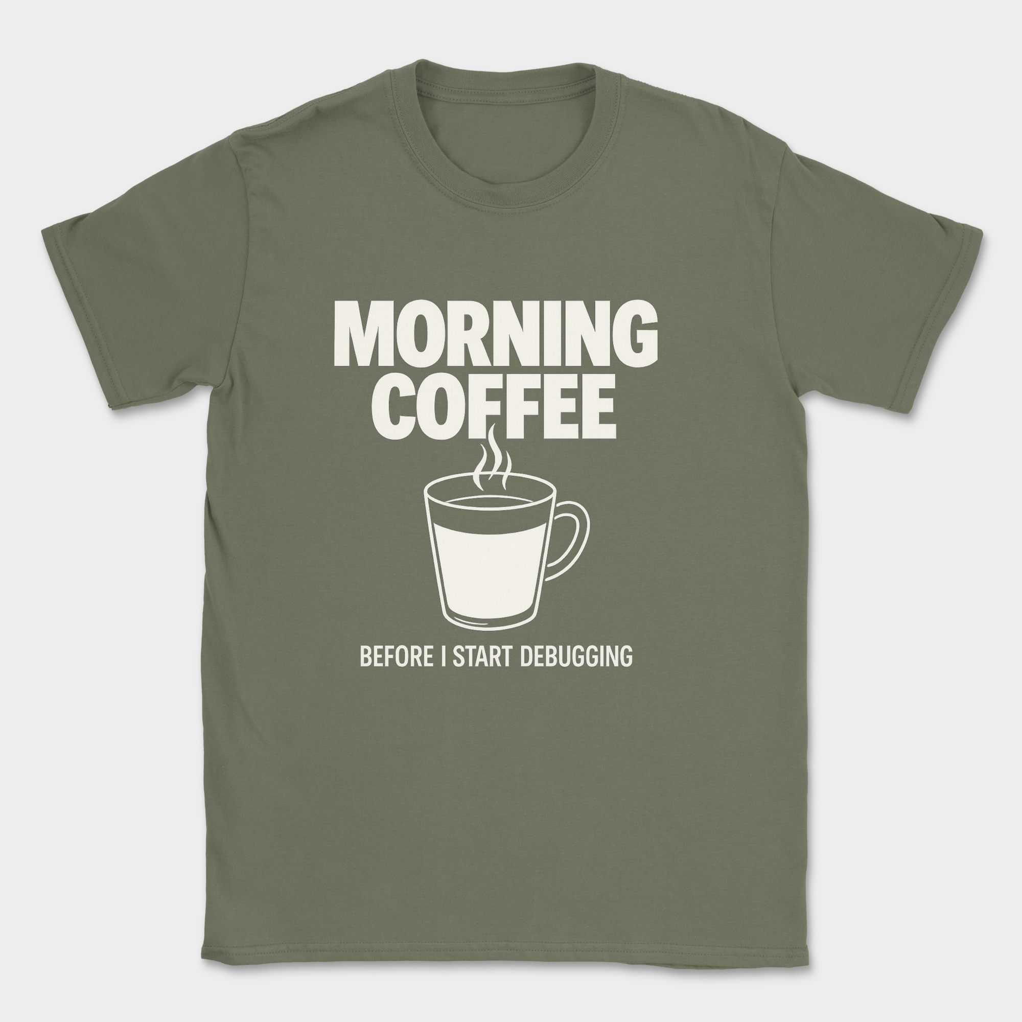 morning coffee shirt — Military Green