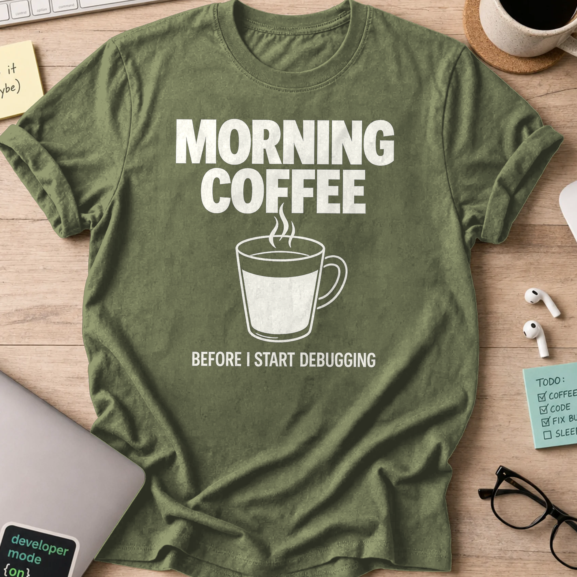morning coffee shirt - Military Green