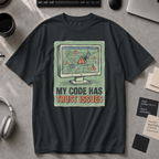 My Code Has Trust Issues Premium Shirt - Black