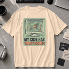 My Code Has Trust Issues Premium Shirt - Ivory