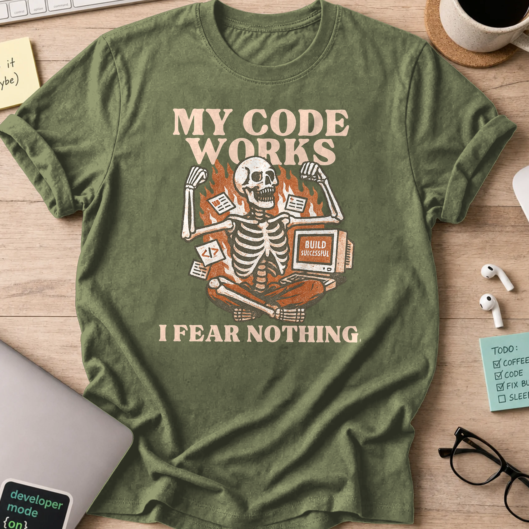 my code works i fear nothing. skeleton shirt - Military Green