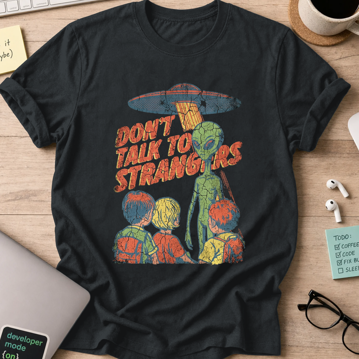 Don’t Talk to Strangers Shirt - Black mockup