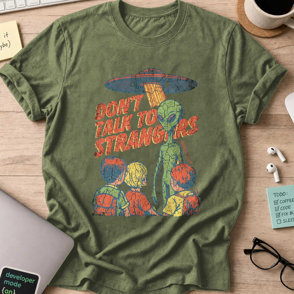 Don’t Talk to Strangers Shirt - Military Green mockup