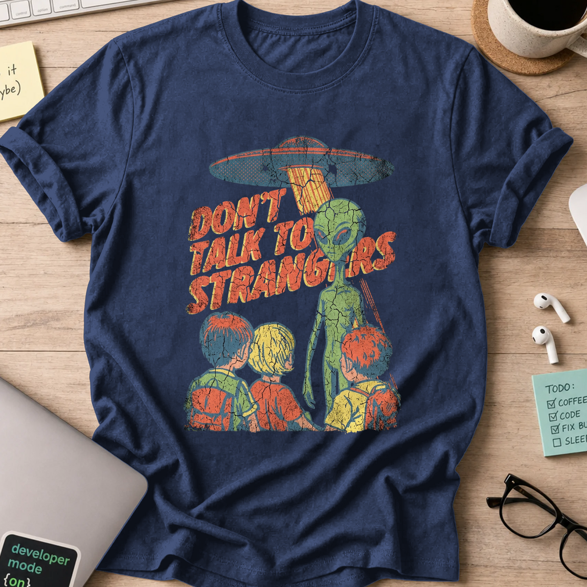 Don’t Talk to Strangers Shirt - Navy mockup
