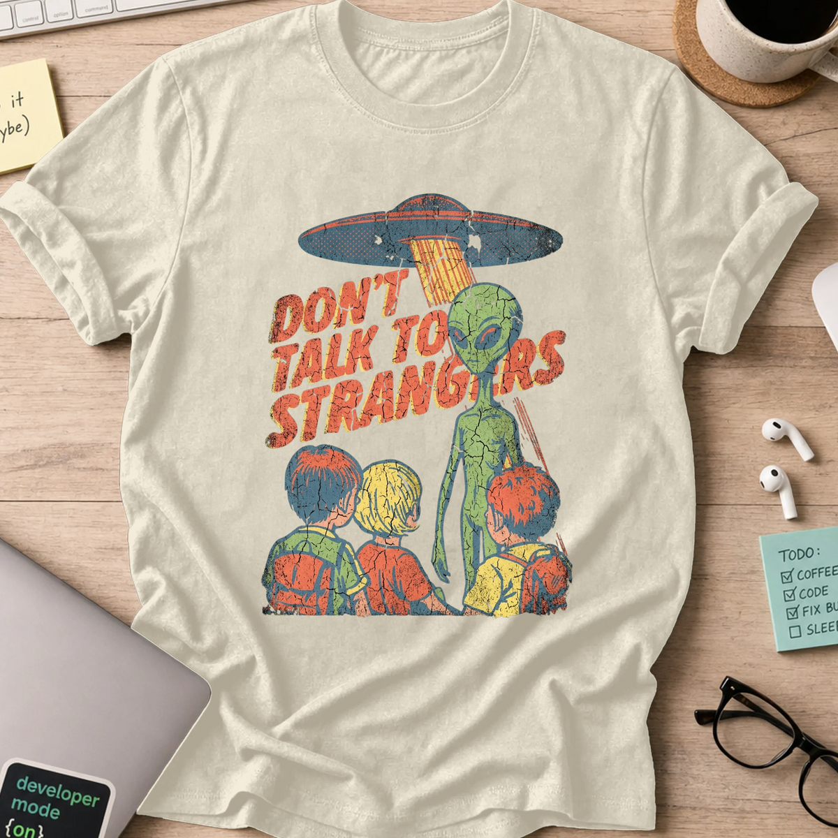 Don’t Talk to Strangers Shirt - Natural mockup