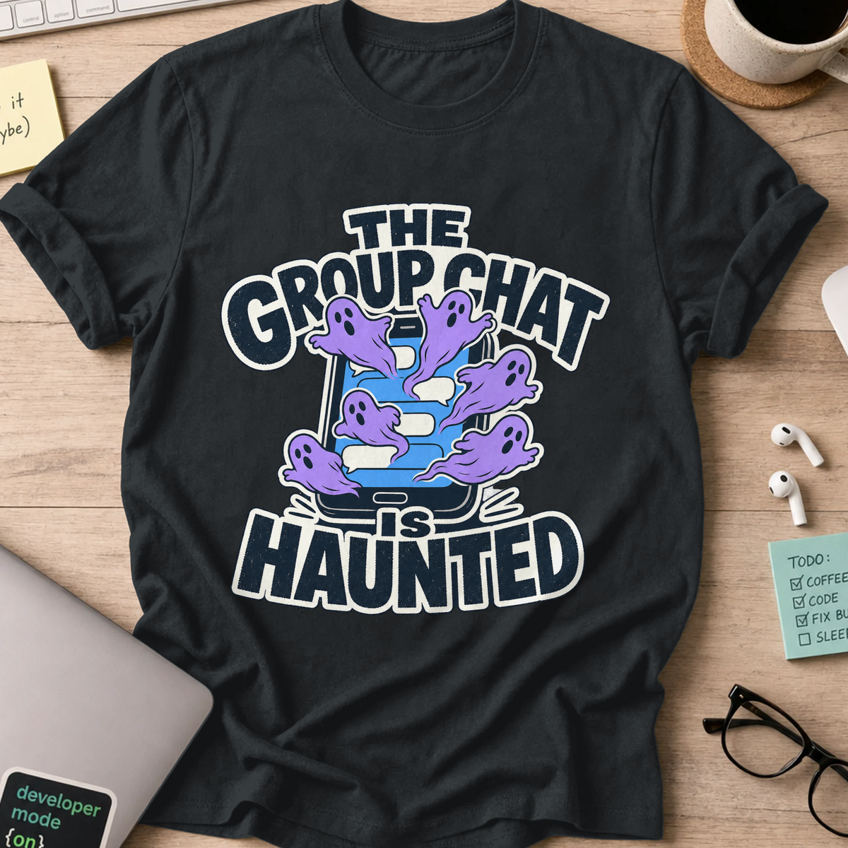 The Group Chat Is Haunted Shirt - Black mockup