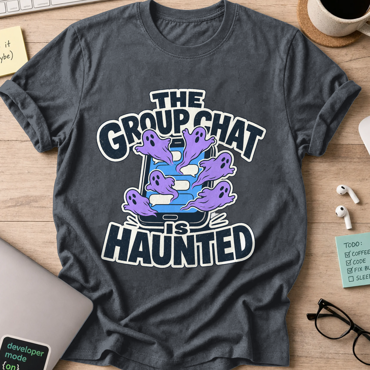 The Group Chat Is Haunted Shirt - Dark Heather mockup