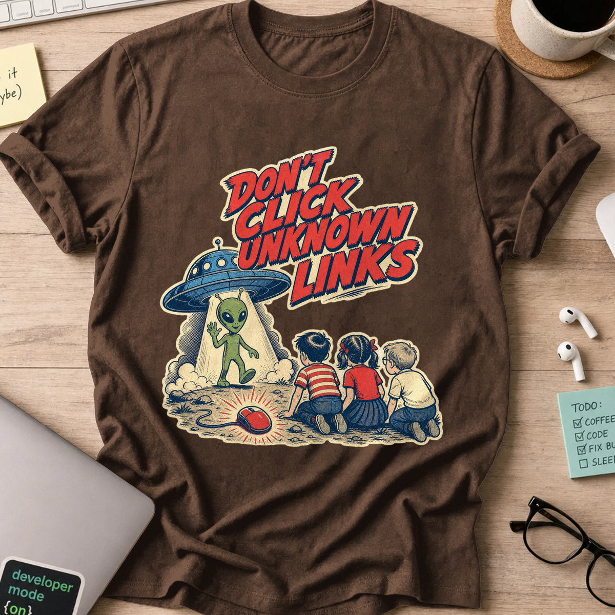 Don’t Click Unknown Links Shirt - Dark Chocolate mockup