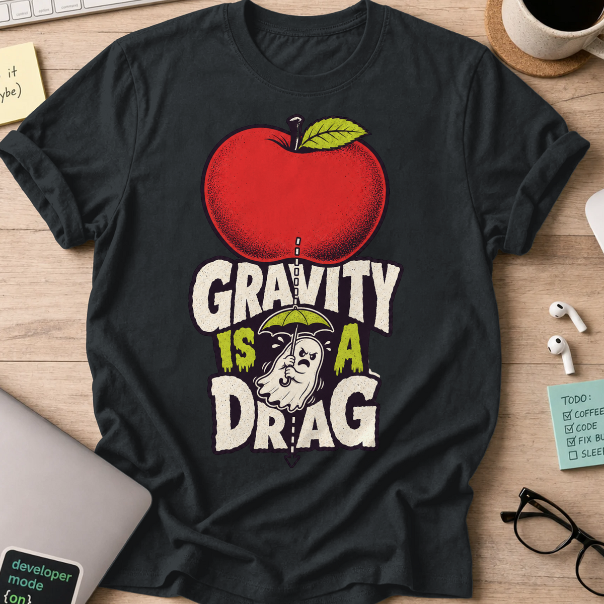 Gravity Is a Drag Shirt - Black mockup