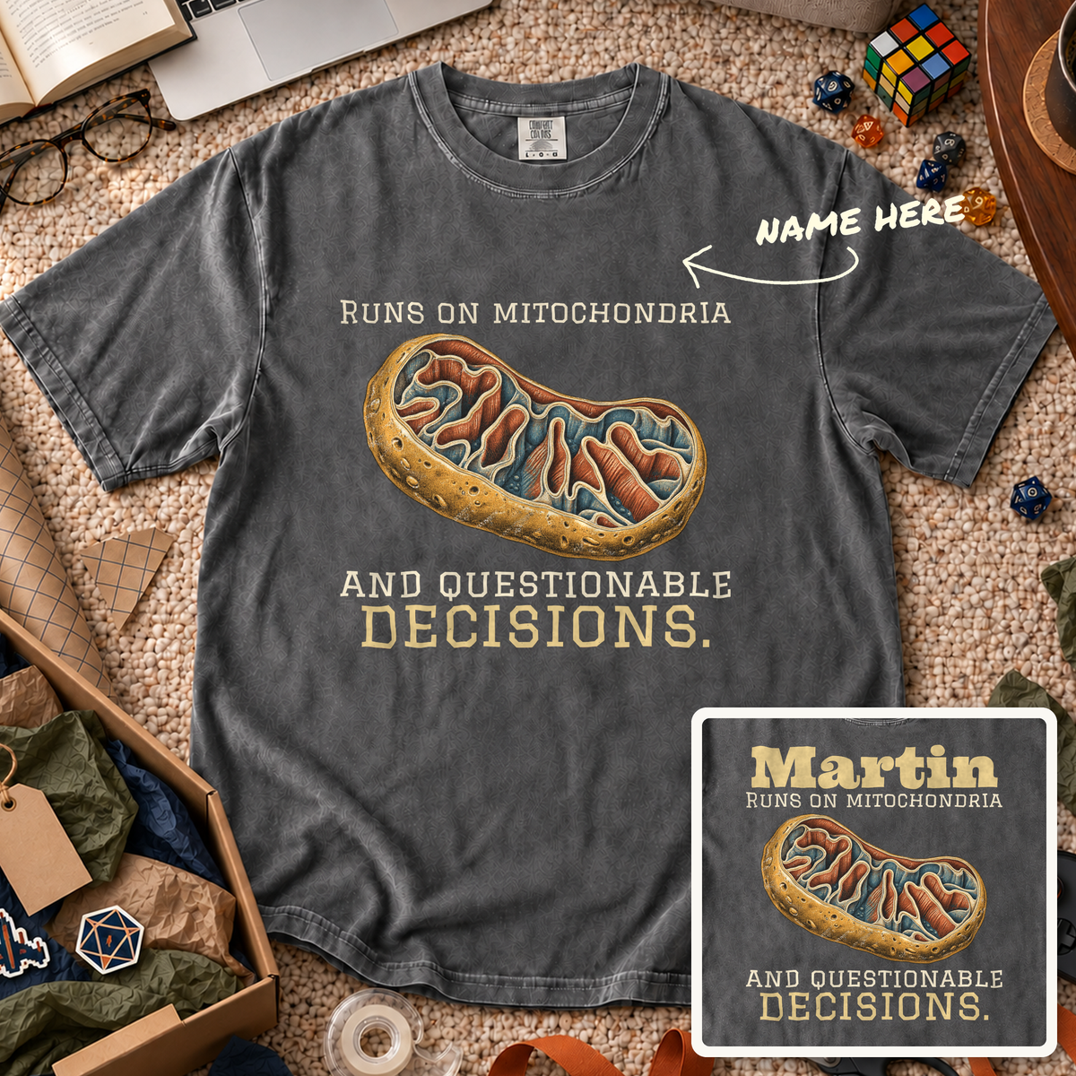 Mitochondria and Questionable Decisions Custom Shirt — personalized Pepper Comfort Colors 1717