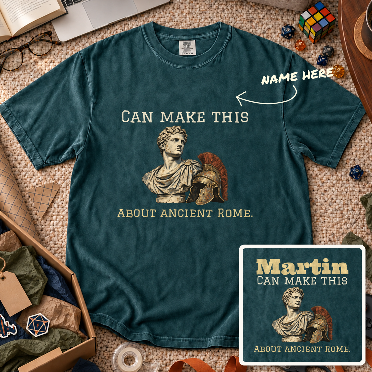 Make It About Ancient Rome Custom Shirt — personalized Blue Spruce Comfort Colors 1717