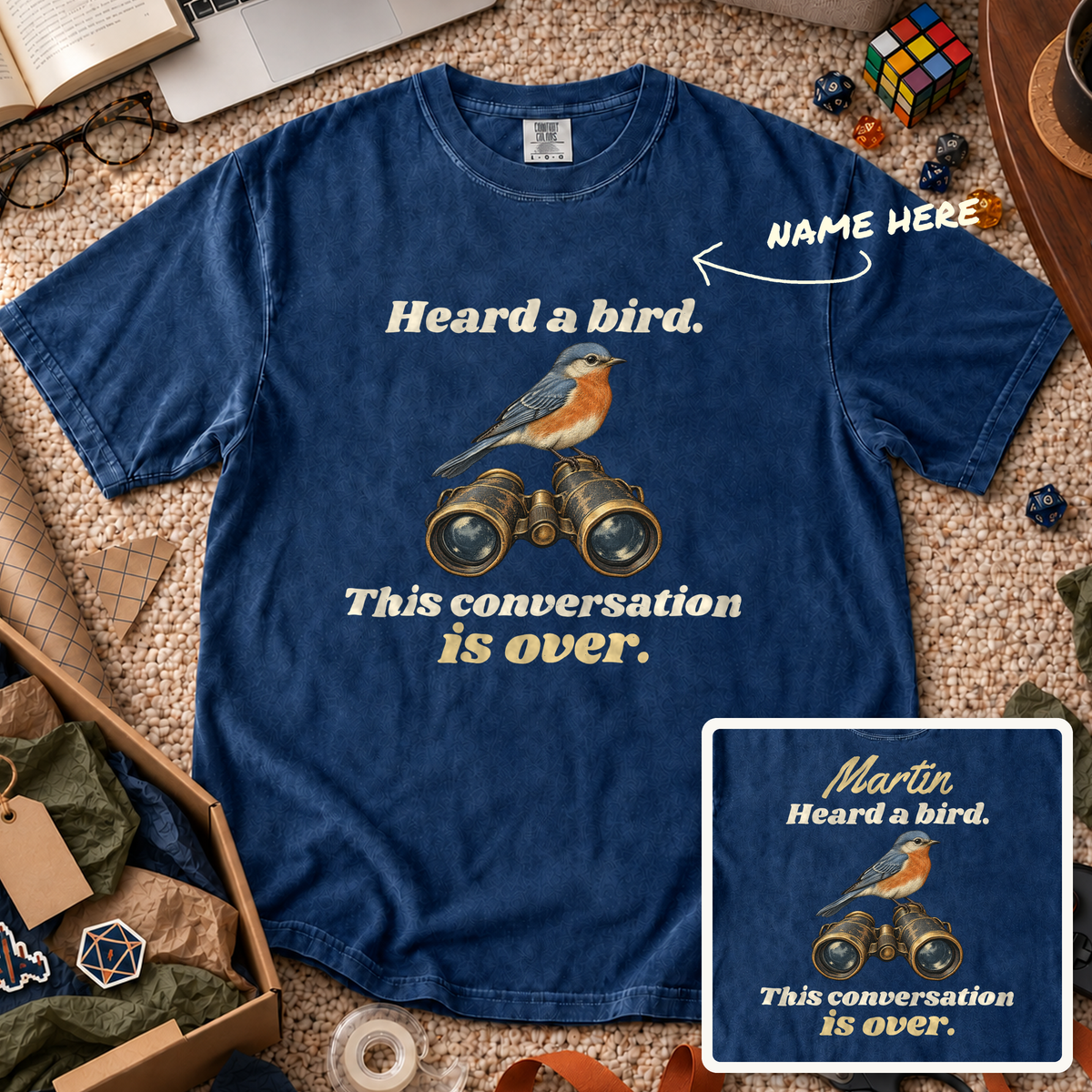 Heard a Bird Custom Shirt — personalized True Navy Comfort Colors 1717