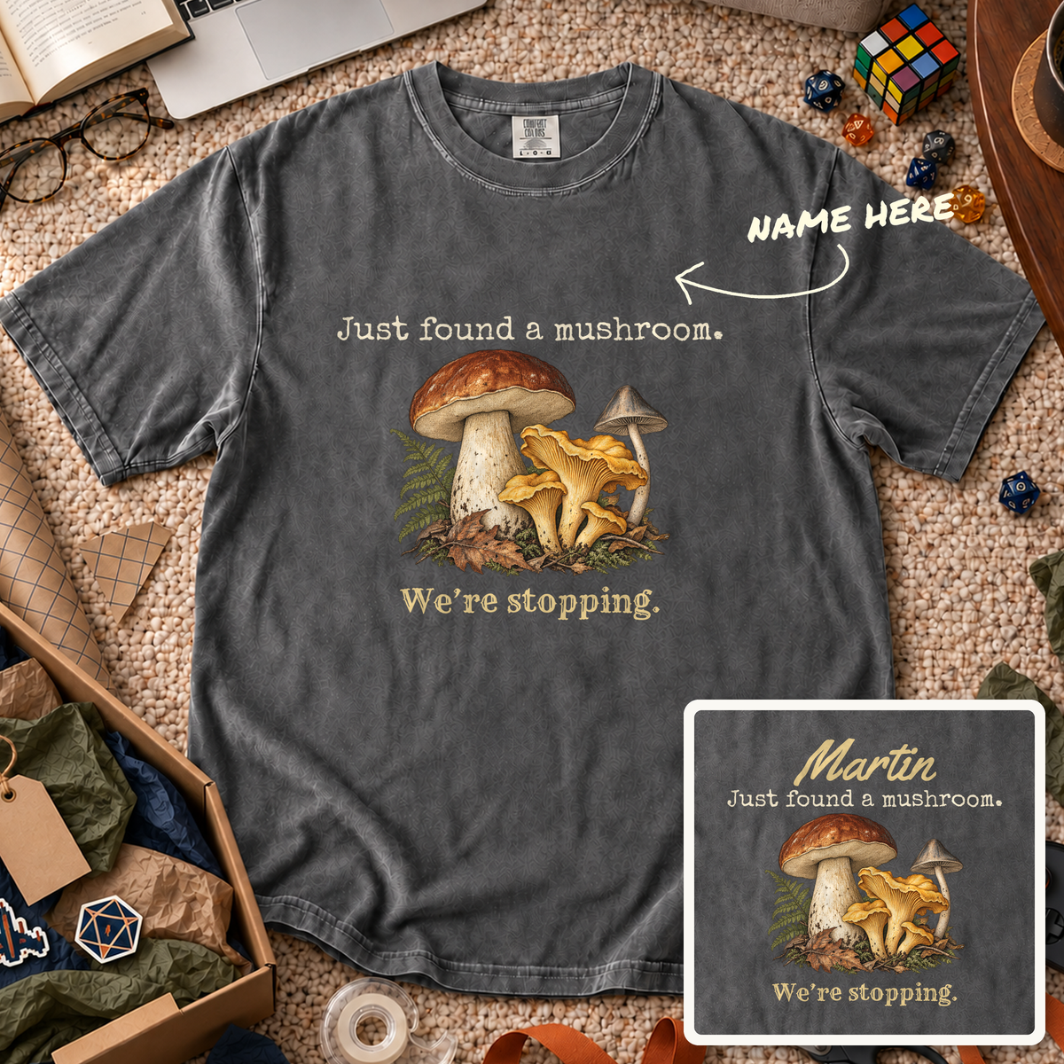 Found a Mushroom Custom Shirt — personalized Pepper Comfort Colors 1717