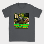 Never Talk About Goblins Shirt — Dark Heather