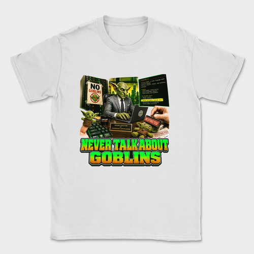 Never Talk About Goblins Shirt — White