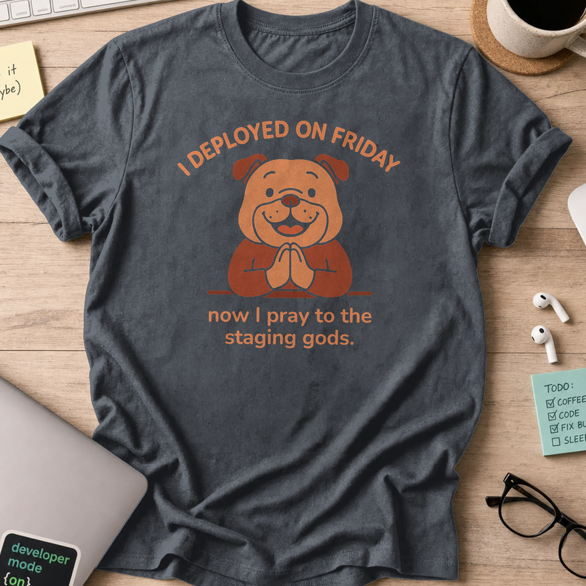 now I pray to the staging gods shirt - Dark Heather