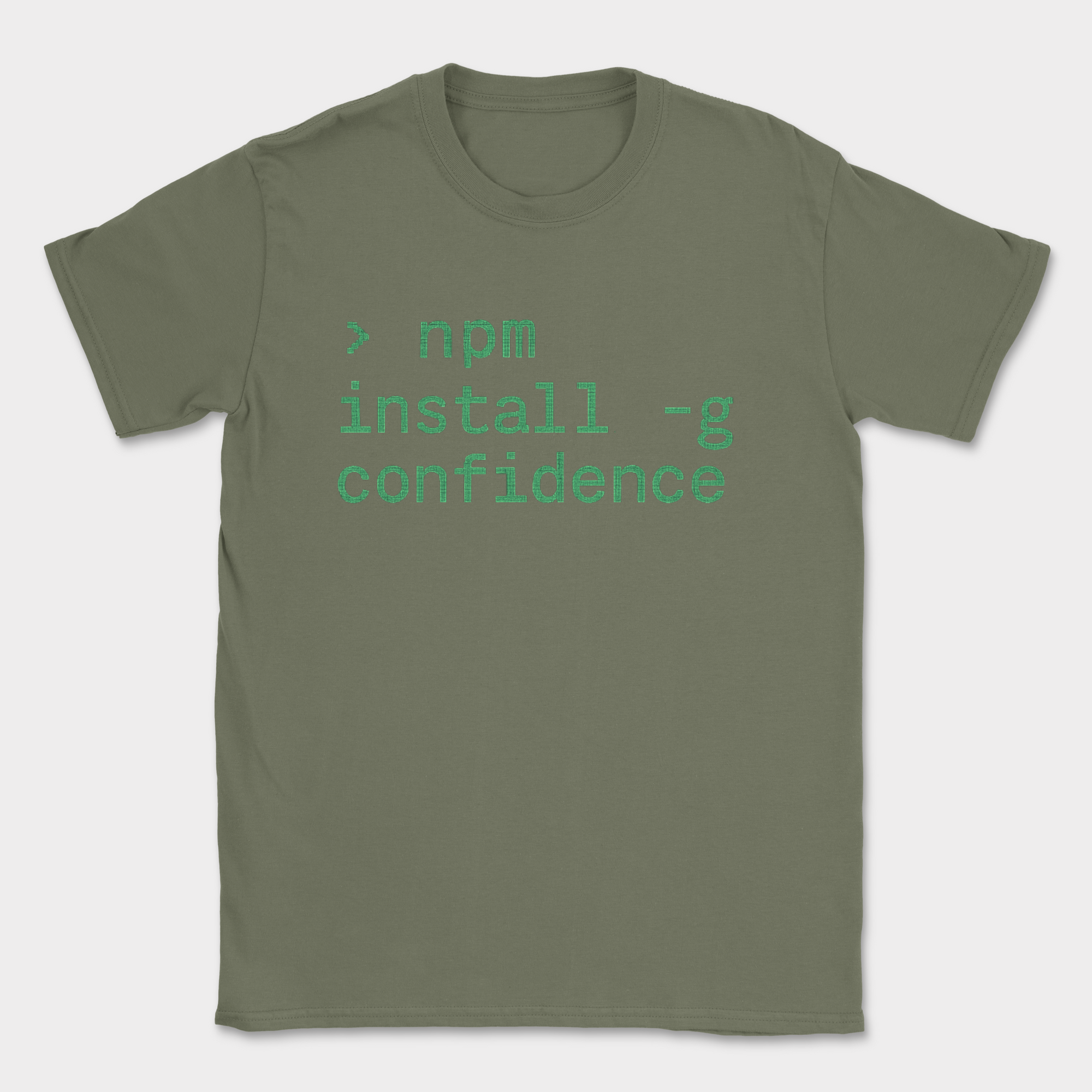 npm install confidence shirt — Military Green