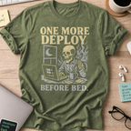 one more deploy before bed skeleton shirt - Military Green
