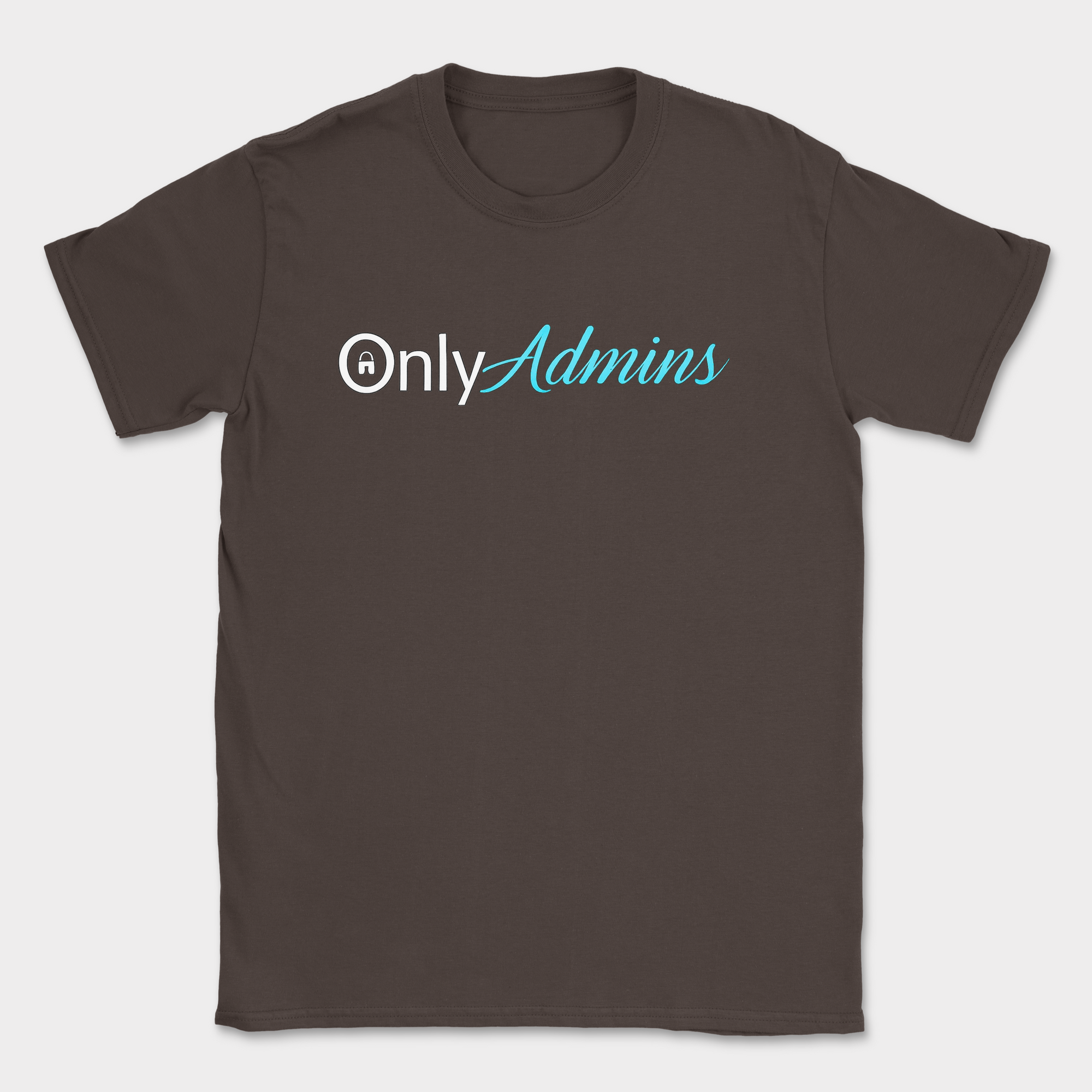 only admins shirt — Dark Chocolate