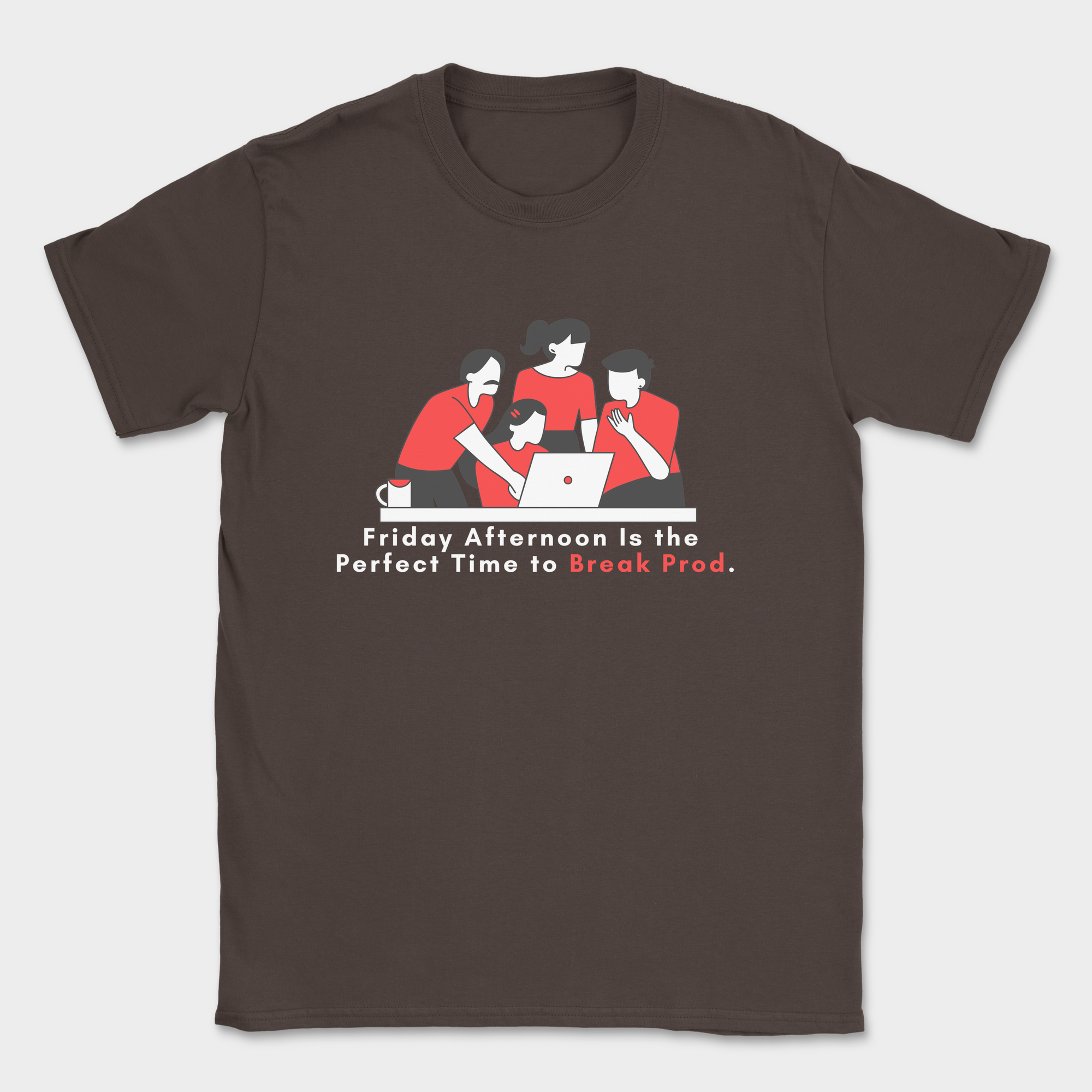 our friday afternoon activity shirt — Dark Chocolate