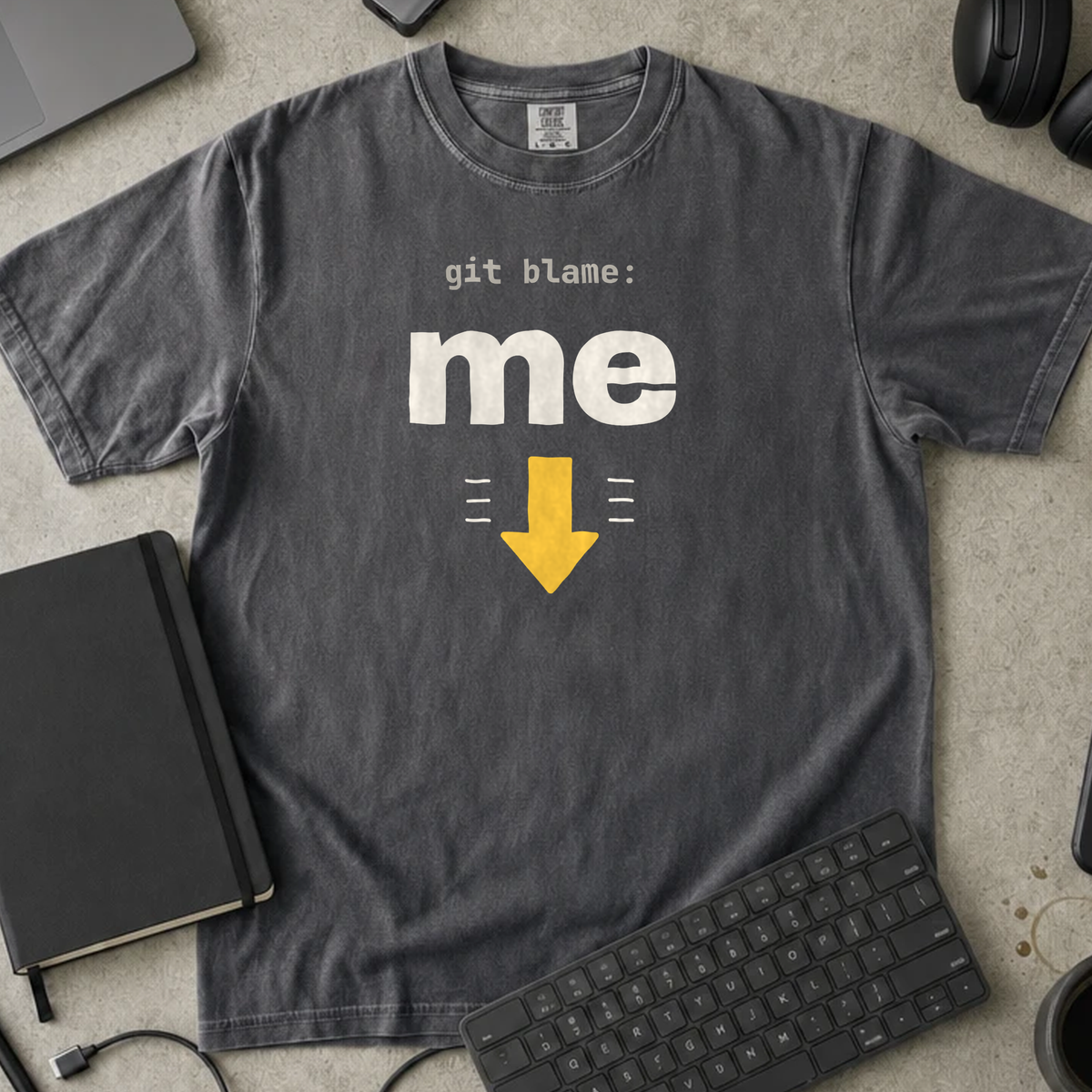 Git Blame Me Shirt — Pepper Comfort Colors 1717 flat lay