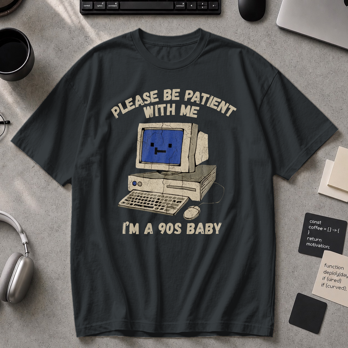 Please Be Patient I'm A 90s Baby Premium Shirt - Black