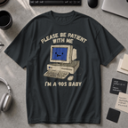 Please Be Patient I'm A 90s Baby Premium Shirt - Black