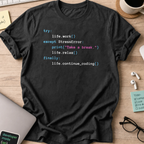 Black programmer shirt printed with "print(take a break)", a funny developer t-shirt and coding gift for software engineers and coders.
