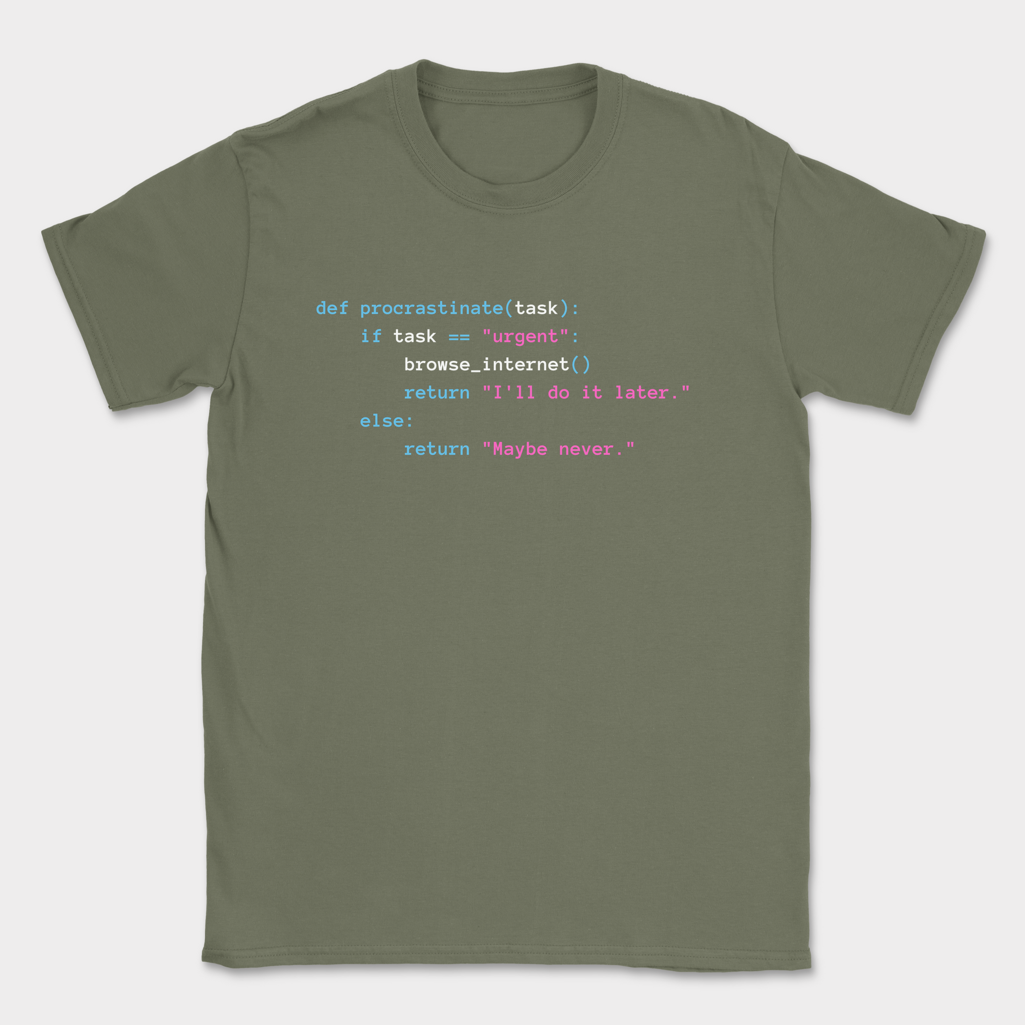 procrastinate(task) shirt — Military Green