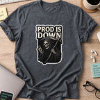Prod is Down shirt - Dark Heather