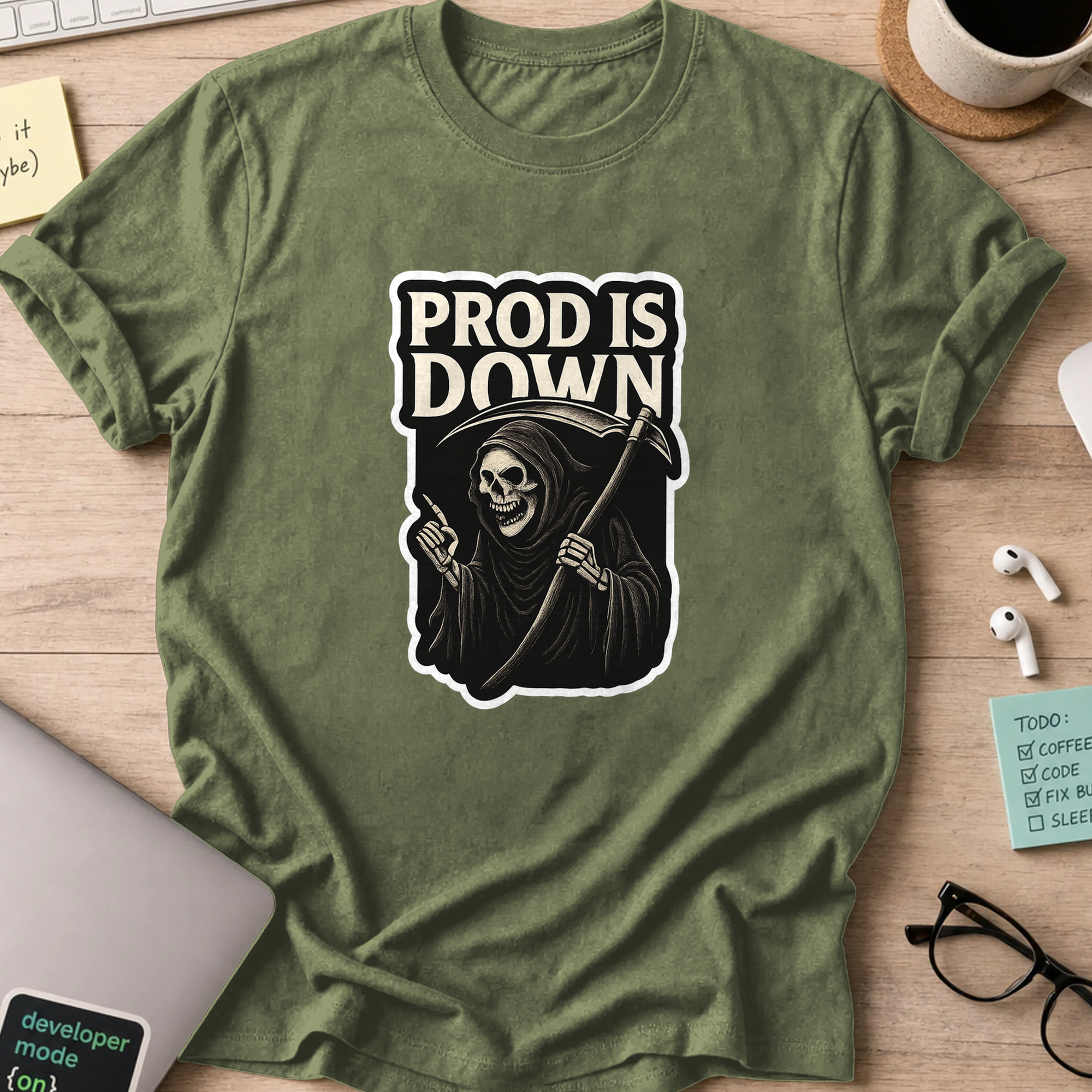 Prod is Down shirt - Military Green