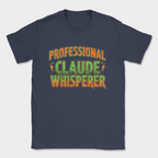 professional claude whisperer shirt — Navy